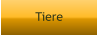 Tiere